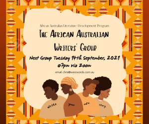 Text saying the African Australian Literature Development Program, below that the text reads The African Australian Writers' Group with the online class time of Tuesday 15th September at 7pm via zoom/. All text is placed on kente cloth background.