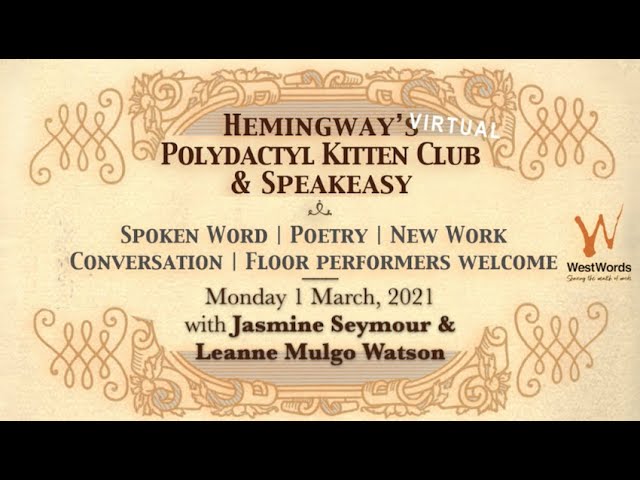 Hemingway’s (virtual) Polydactyl Kitten Club, 1st March, 2021