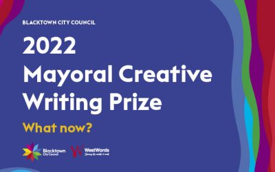 2022 Blacktown Mayoral Creative Writing Prize – What Now?