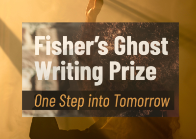 2023 FISHER’S GHOST WRITING PRIZE – One step into tomorrow